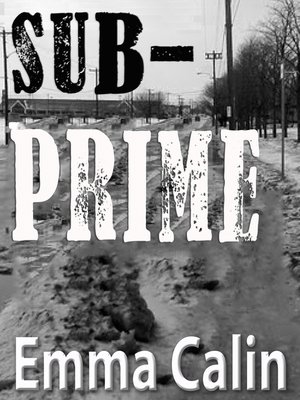 cover image of Sub-Prime (The Love In a Hopeless Place Collection)